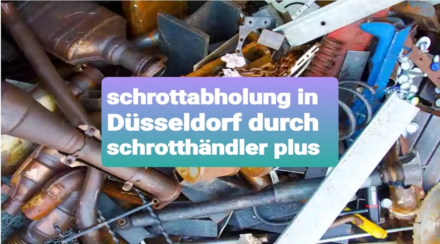 Schrottabholung Düsseldorf & mit schnellste und Beste Service