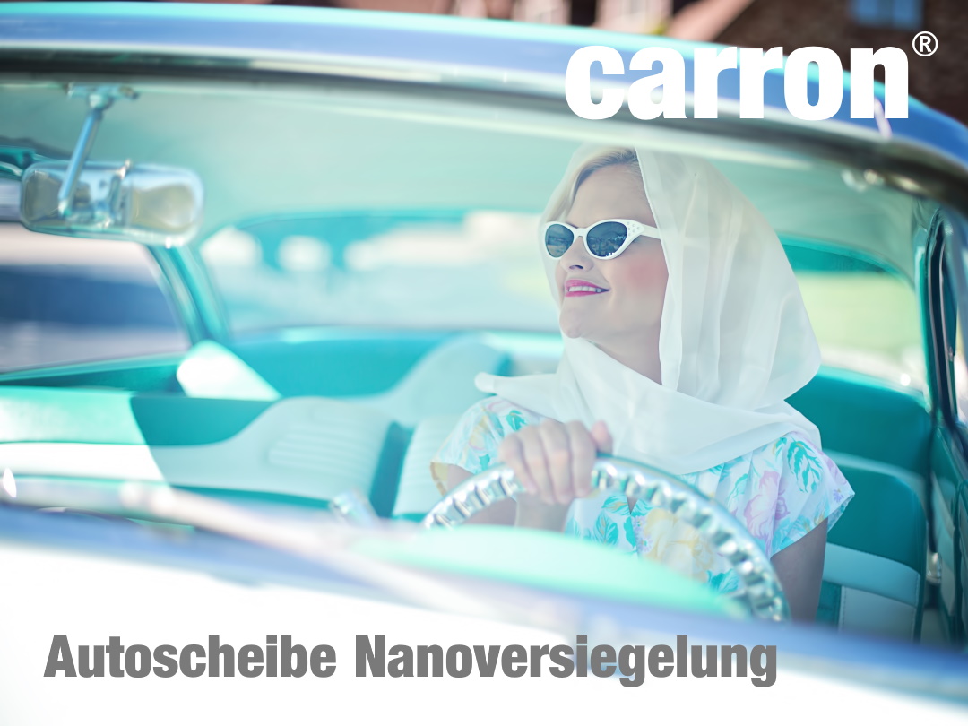 Auto Scheibenversiegelung mit carron® Nanoversiegelung